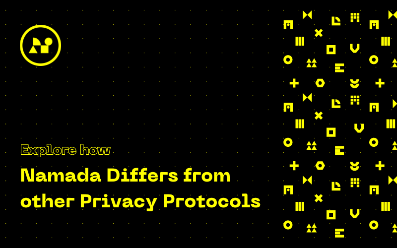 Namada: Developing Privacy and Differentiating from Other Privacy Protocols