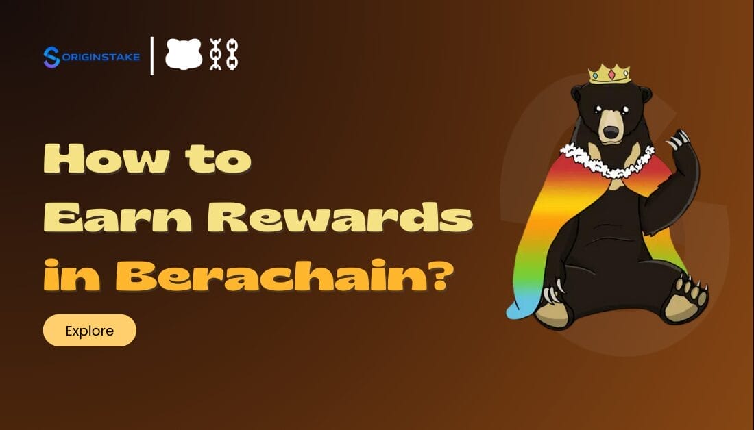 Explore How To Earn Rewards in Berachain