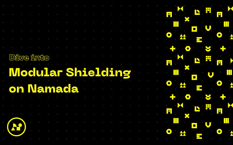 A Deep Dive into Modular Shielding on Namada