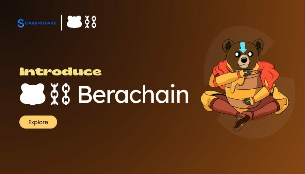 Introduce Berachain - Blockchain Layer1 using PoL