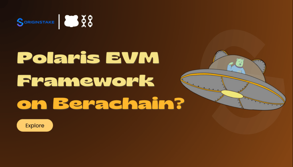 Introducing Polaris EVM Framework on Berachain