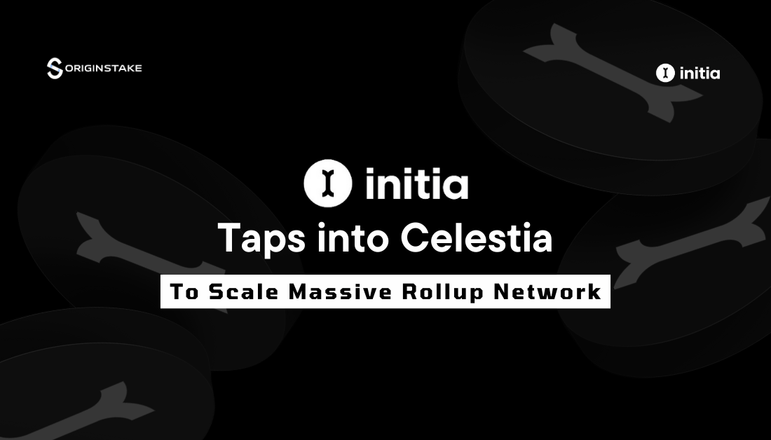 Initia Taps into Celestia to Scale a Unified System of Thousands of Interwoven Rollups