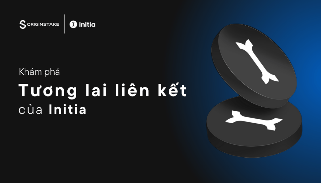 Khám Phá Tương Lai Liên Kết - Initia