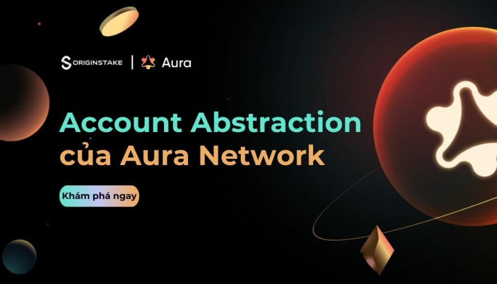 AuraNetwork mang Account Abstraction đến hệ sinh thái Cosmos