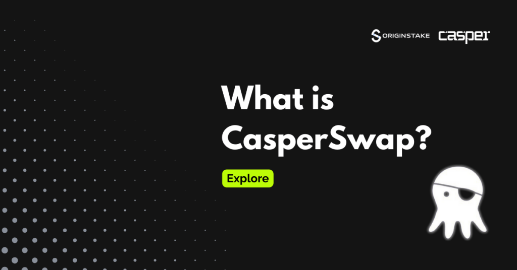 What is CasperSwap? The Ultimate Liquidity Hub on Casper