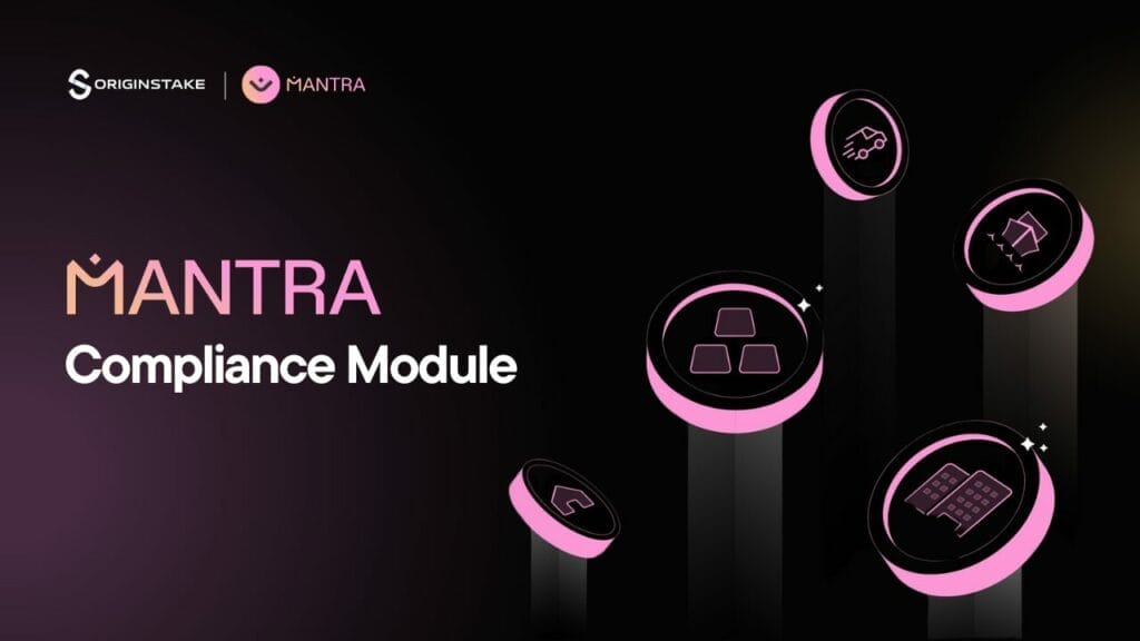 MANTRA Compliance Module: Ensuring Regulatory Adherence in Blockchain