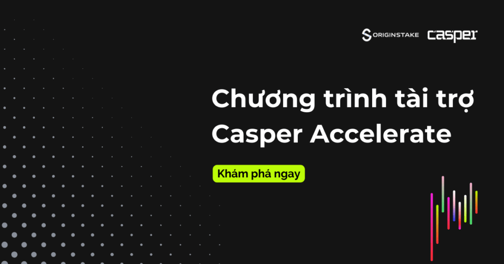 Khám phá Chương trình Tài trợ Casper Accelerate