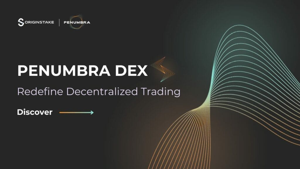 Penumbra: Redefining Decentralized Trading with a Revolutionary DEX