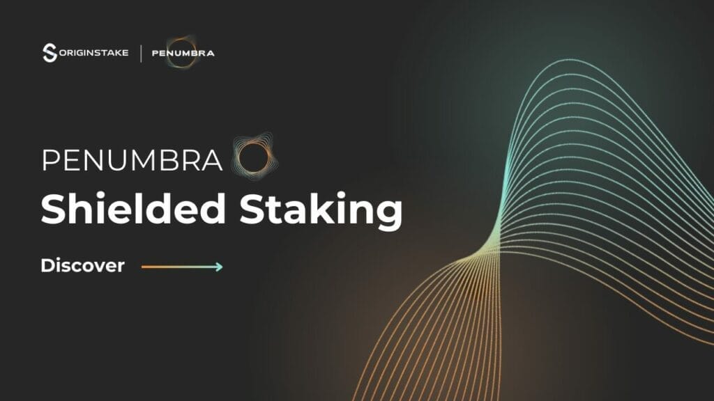 Explore Shielded Staking on Penumbra: Balancing Privacy and Accountability