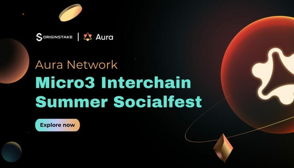 Explore Aura Ecosystem in Micro3 Interchain Summer Socialfest