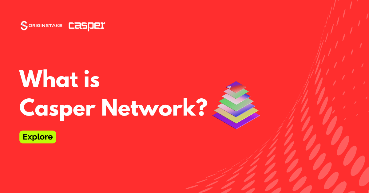 What is Casper Network? Discover the Future-Proof Blockchain