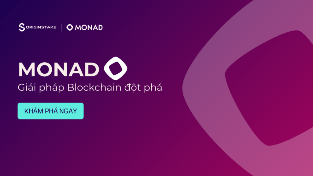 Monad là gì? Giải Pháp Blockchain Đột Phá Về Khả Năng Mở Rộng và Phi Tập Trung