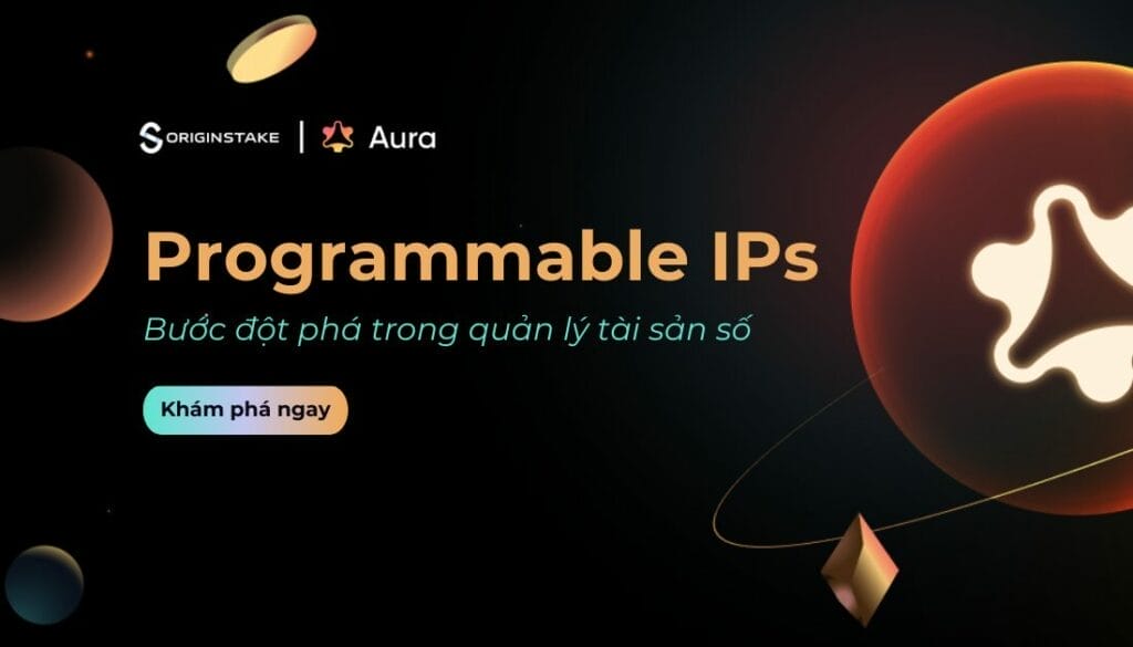 Aura Network Khám Phá IP Lập Trình cho Quản Lý Tài Sản Số Tiên Tiến