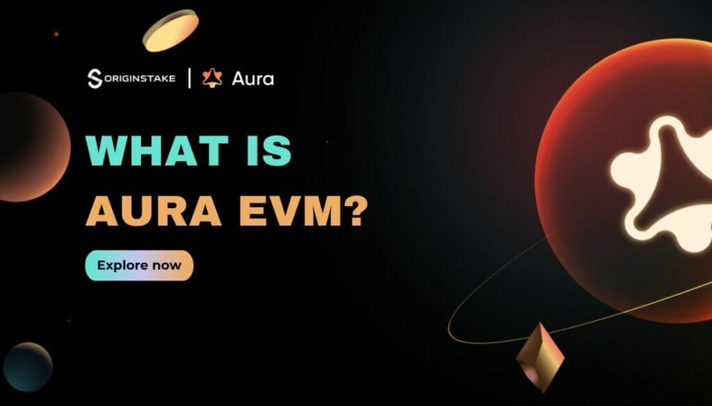 Aura EVM Revolutionizes Web3 Development