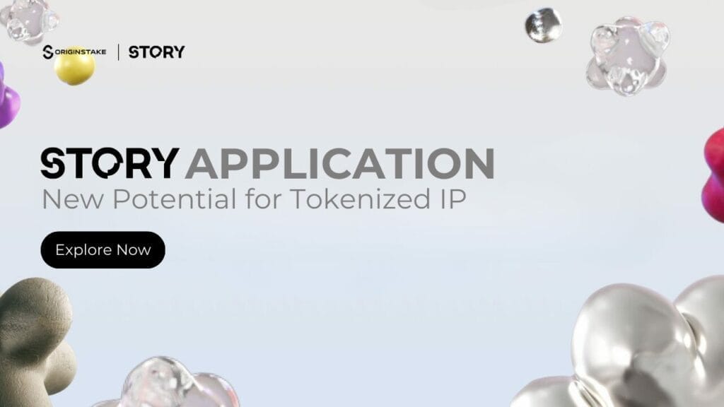 Explore the Story Application Ecosystem: Unlocking New Potential for Tokenized IP